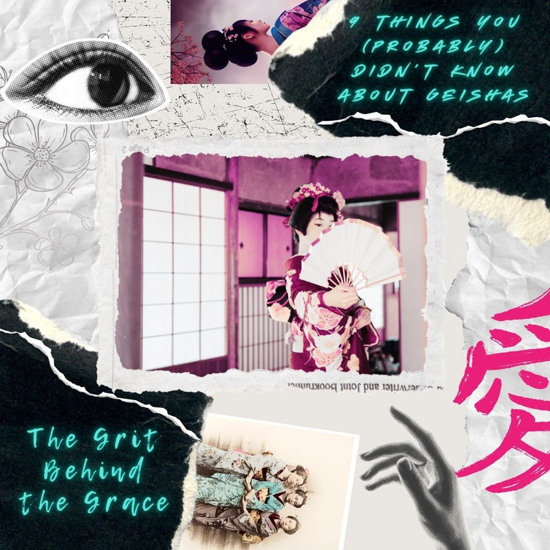 9 Things You (Probably) Didn’t Know About Geishas — The Grit Behind the Grace