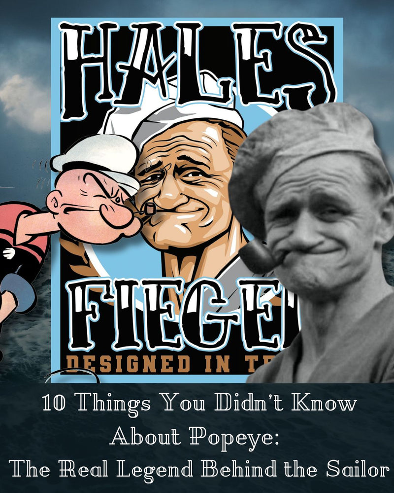 10 Things You Didn’t Know About Popeye: The Real Legend Behind the Sailor Man